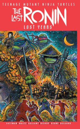 TMNT: The Last Ronin-The Lost Years #1 Kevin Eastman and Ben Bishop Variant (2023)